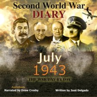 WWII Diary: July 1943 by Delgado, José